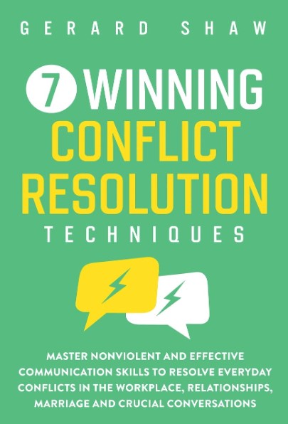 7 Winning Conflict Resolution Techniques